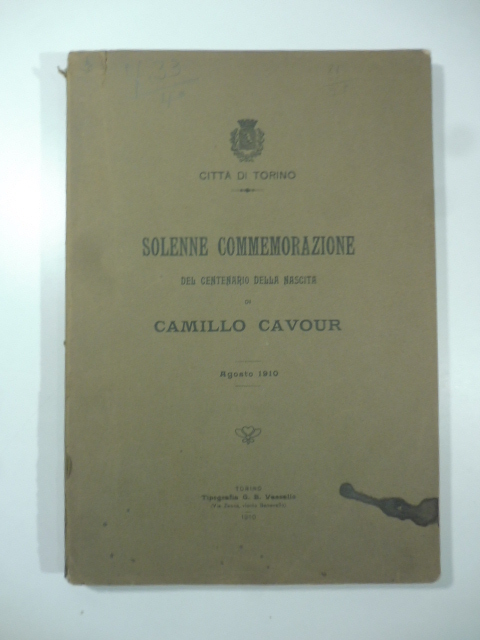 Solenne commemorazione del centenario della nascita di Camillo Cavour, agosto 1910